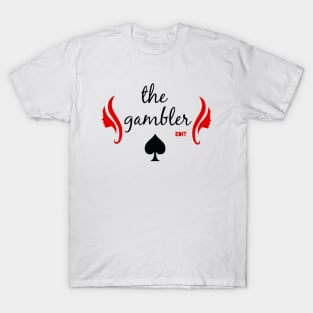 The gambler by edit T-Shirt